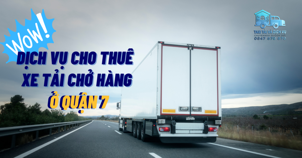 Thuê xe tải chở hàng quận 7